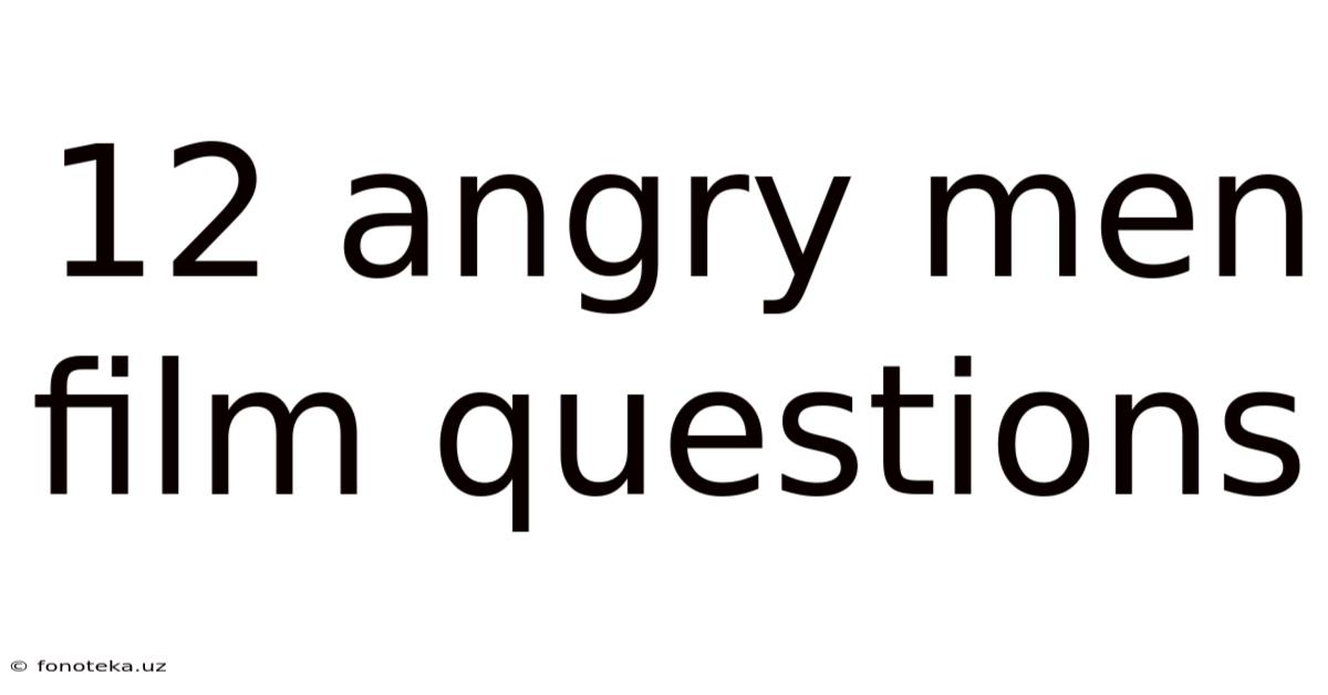 12 Angry Men Film Questions