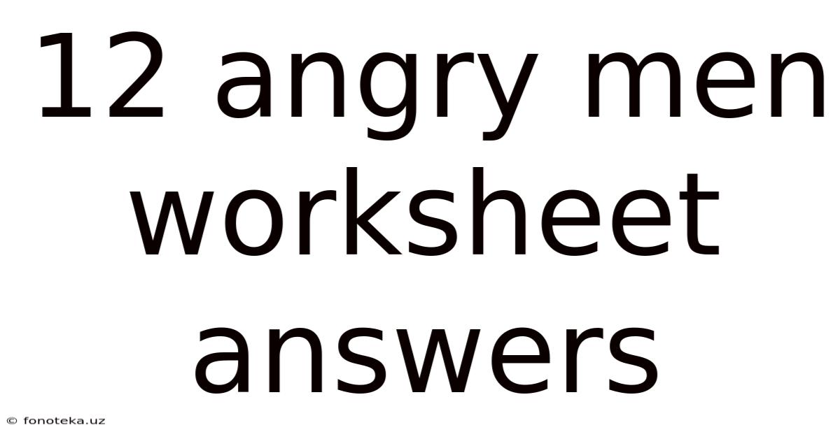 12 Angry Men Worksheet Answers