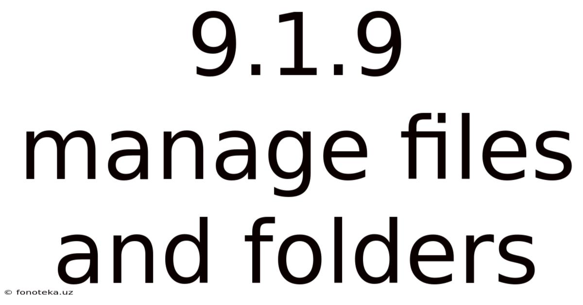 9.1.9 Manage Files And Folders