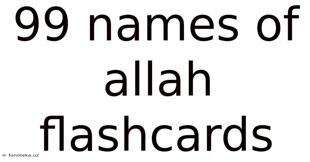 99 Names Of Allah Flashcards
