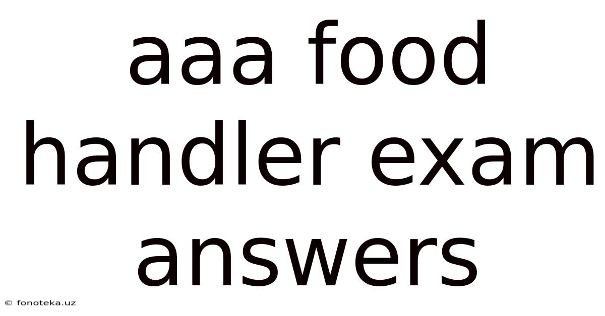 Aaa Food Handler Exam Answers