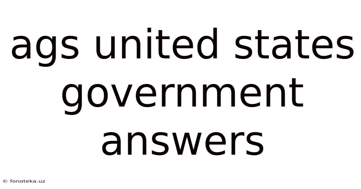 Ags United States Government Answers