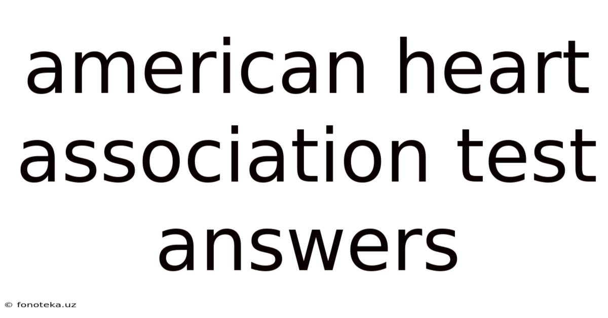 American Heart Association Test Answers