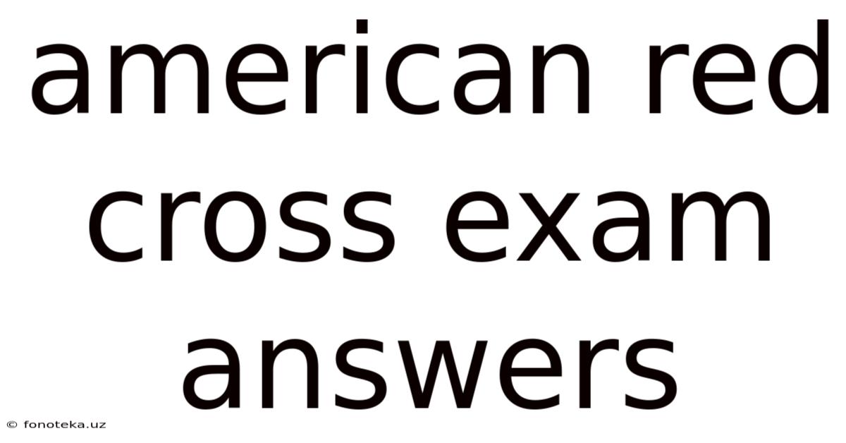 American Red Cross Exam Answers
