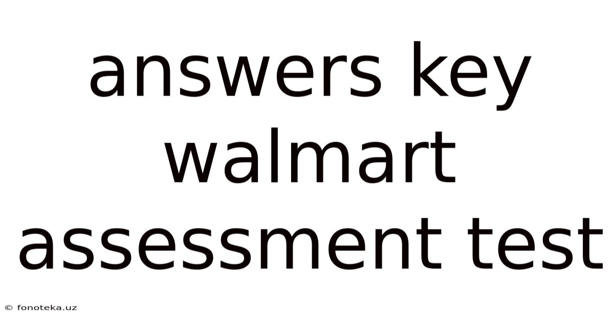 Answers Key Walmart Assessment Test