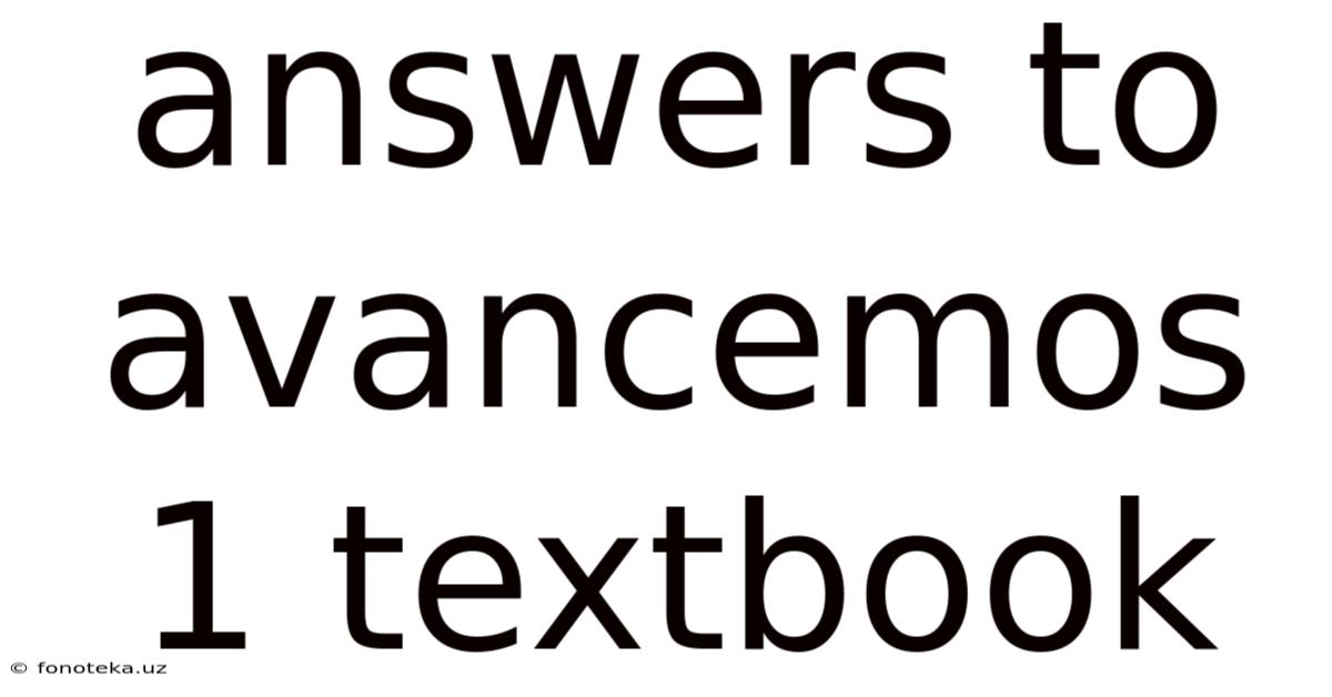 Answers To Avancemos 1 Textbook