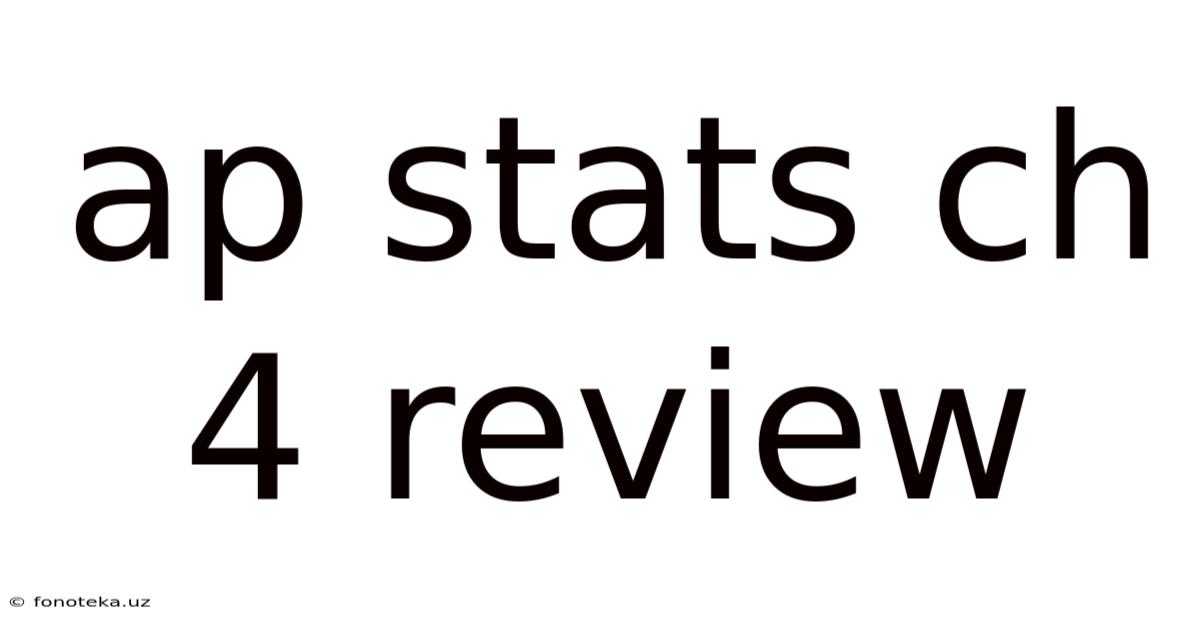 Ap Stats Ch 4 Review