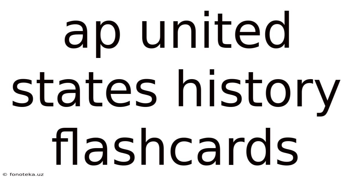 Ap United States History Flashcards