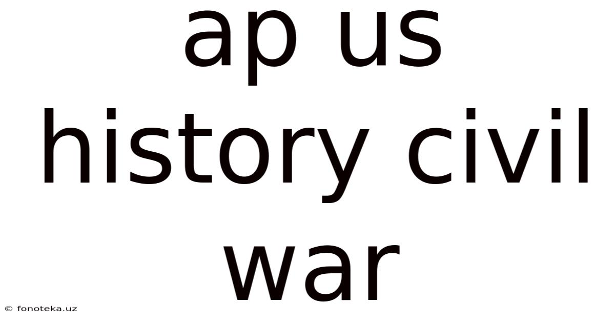 Ap Us History Civil War