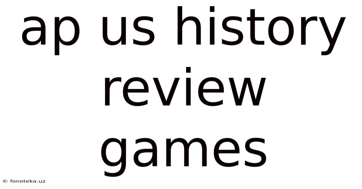 Ap Us History Review Games
