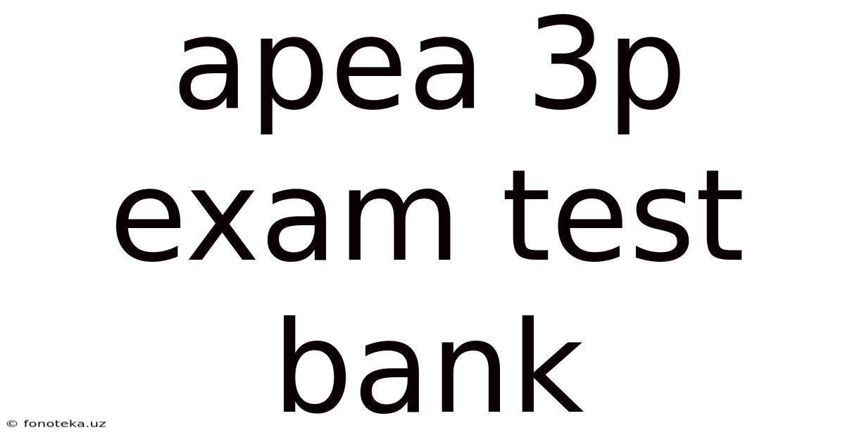 Apea 3p Exam Test Bank