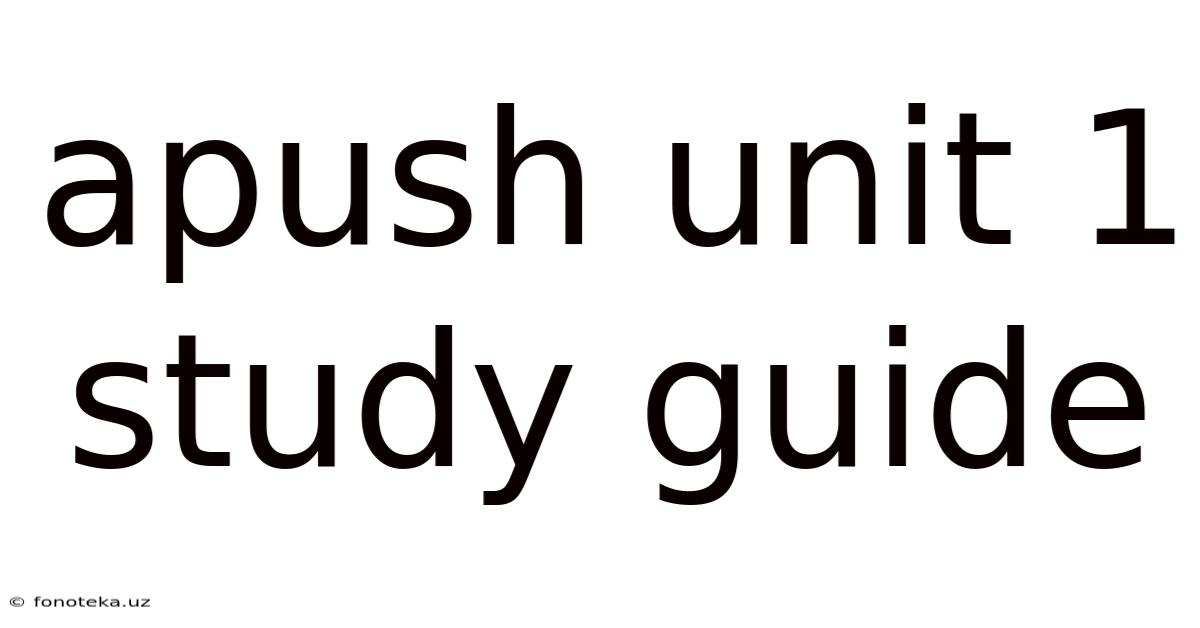 Apush Unit 1 Study Guide