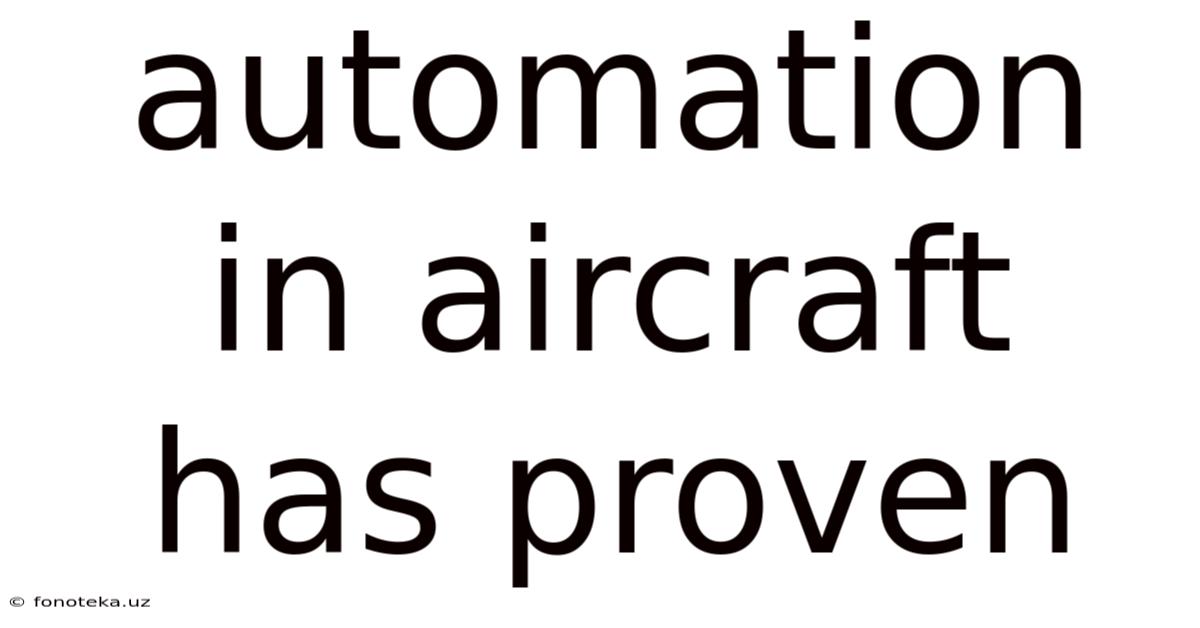 Automation In Aircraft Has Proven
