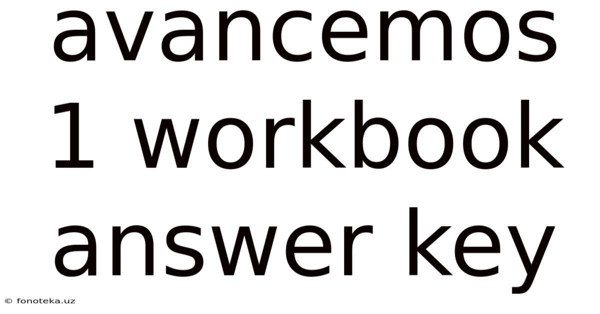Avancemos 1 Workbook Answer Key