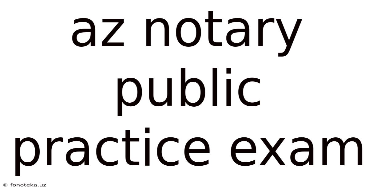 Az Notary Public Practice Exam