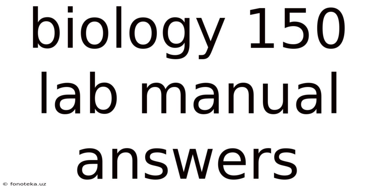 Biology 150 Lab Manual Answers