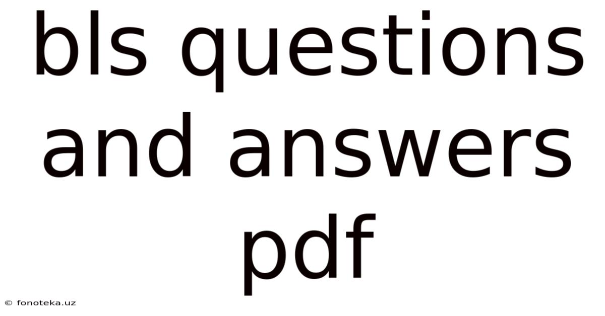 Bls Questions And Answers Pdf