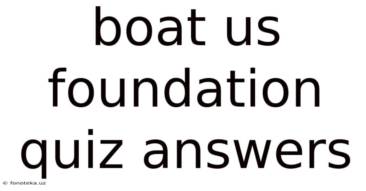 Boat Us Foundation Quiz Answers