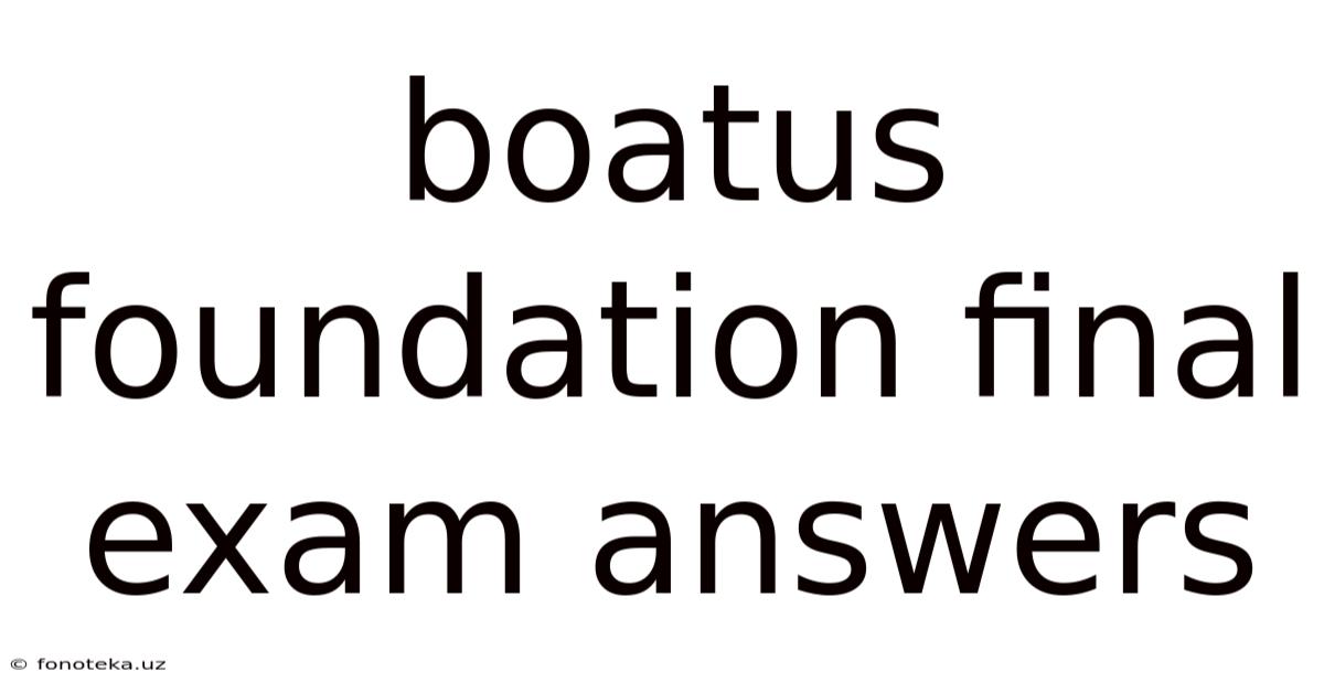 Boatus Foundation Final Exam Answers