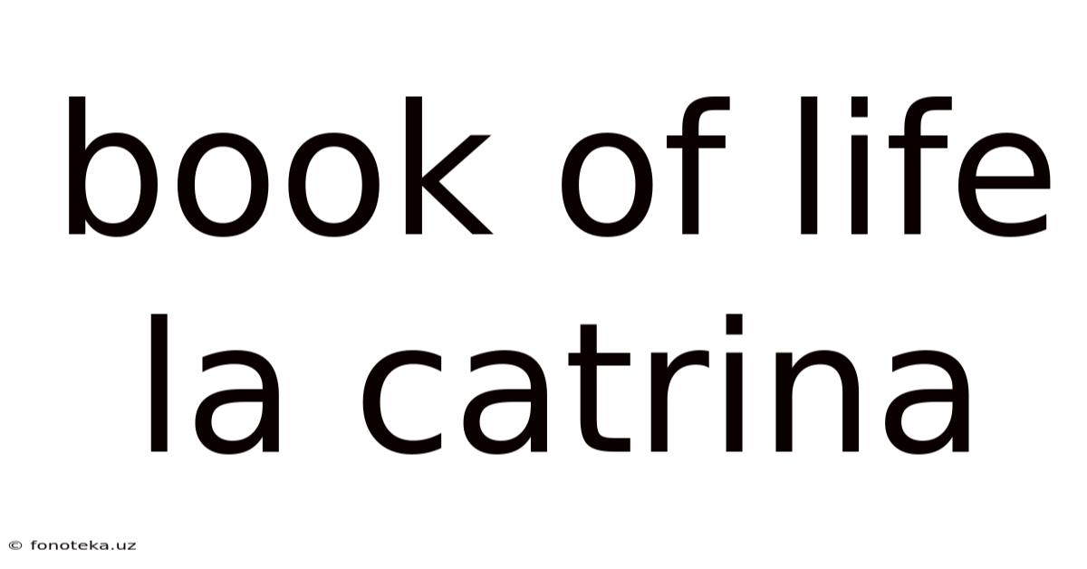 Book Of Life La Catrina