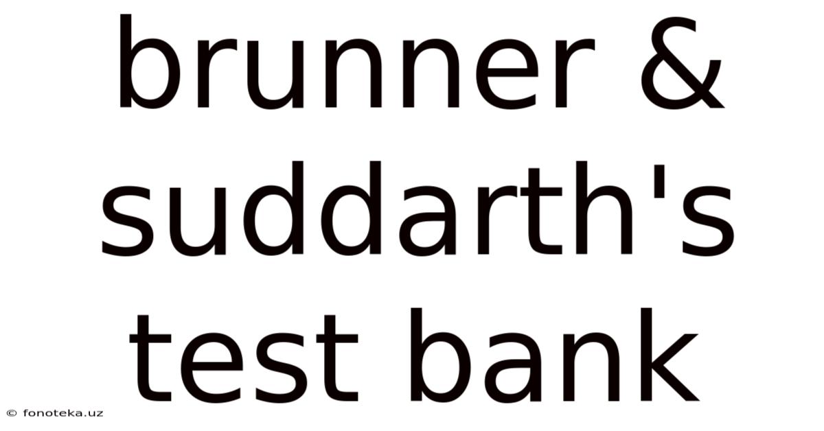 Brunner & Suddarth's Test Bank