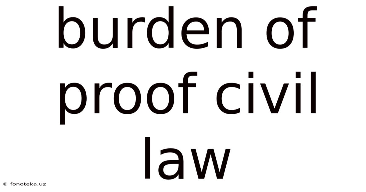 Burden Of Proof Civil Law