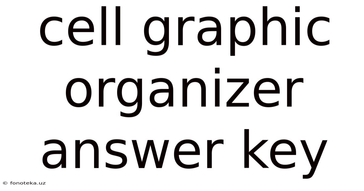 Cell Graphic Organizer Answer Key