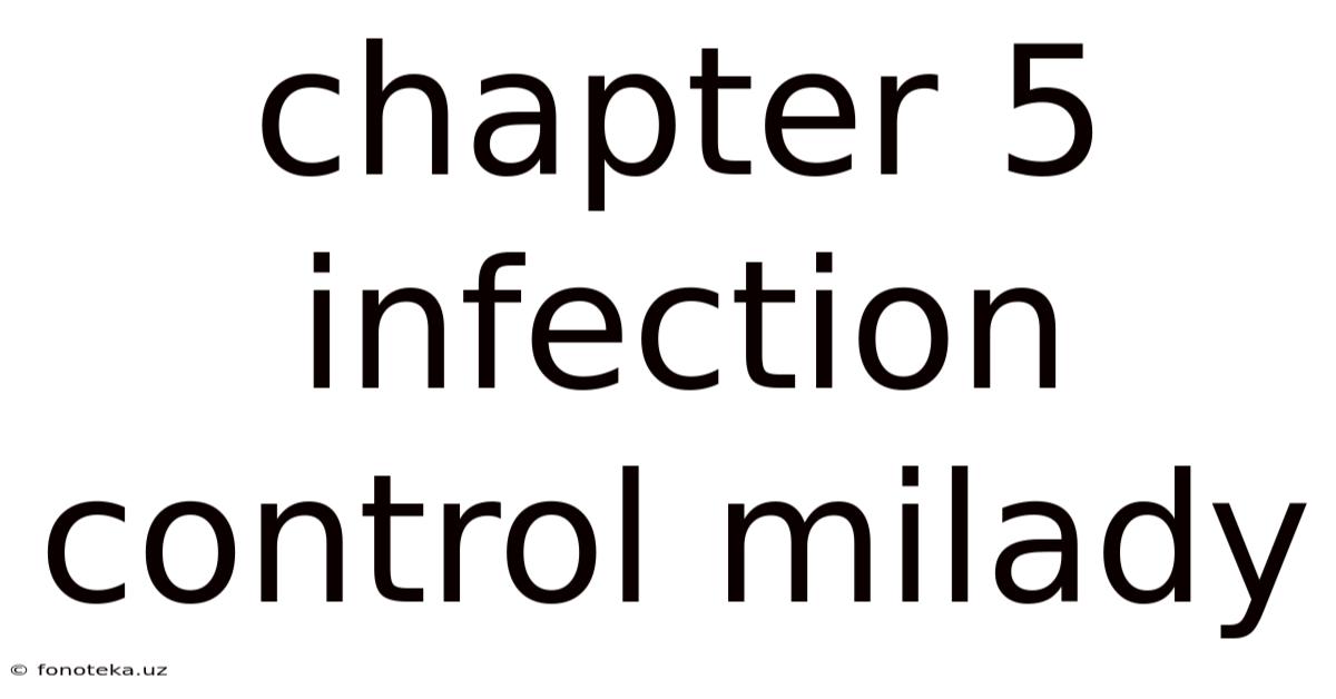 Chapter 5 Infection Control Milady