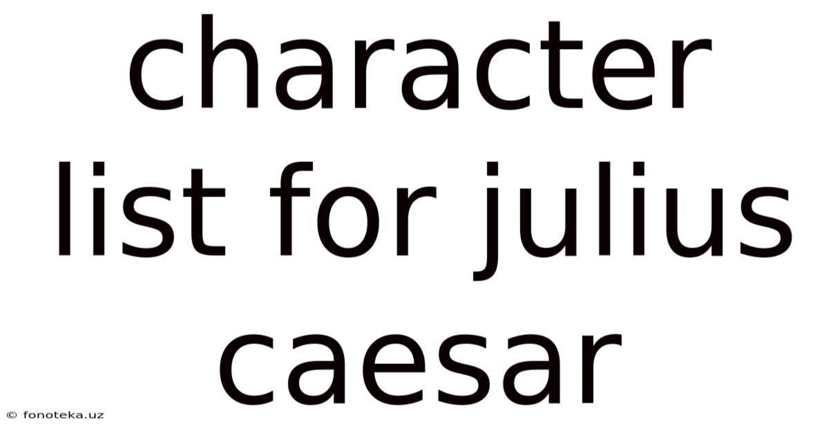 Character List For Julius Caesar