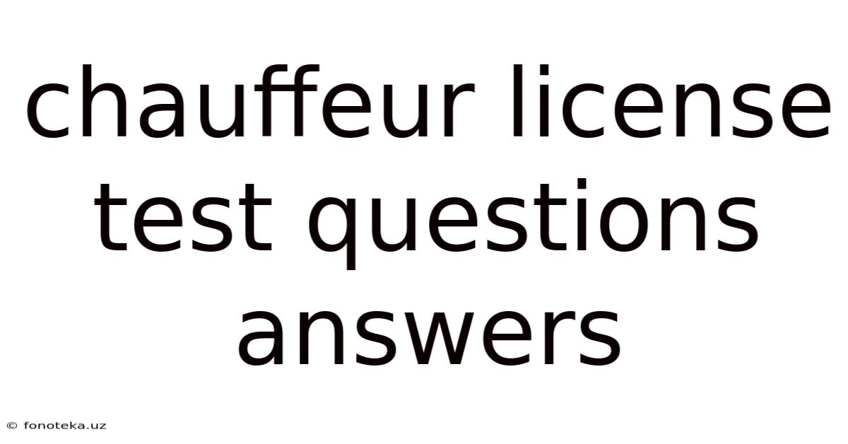 Chauffeur License Test Questions Answers
