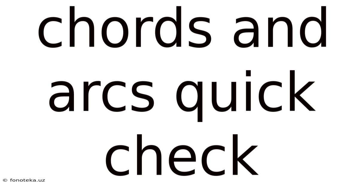 Chords And Arcs Quick Check
