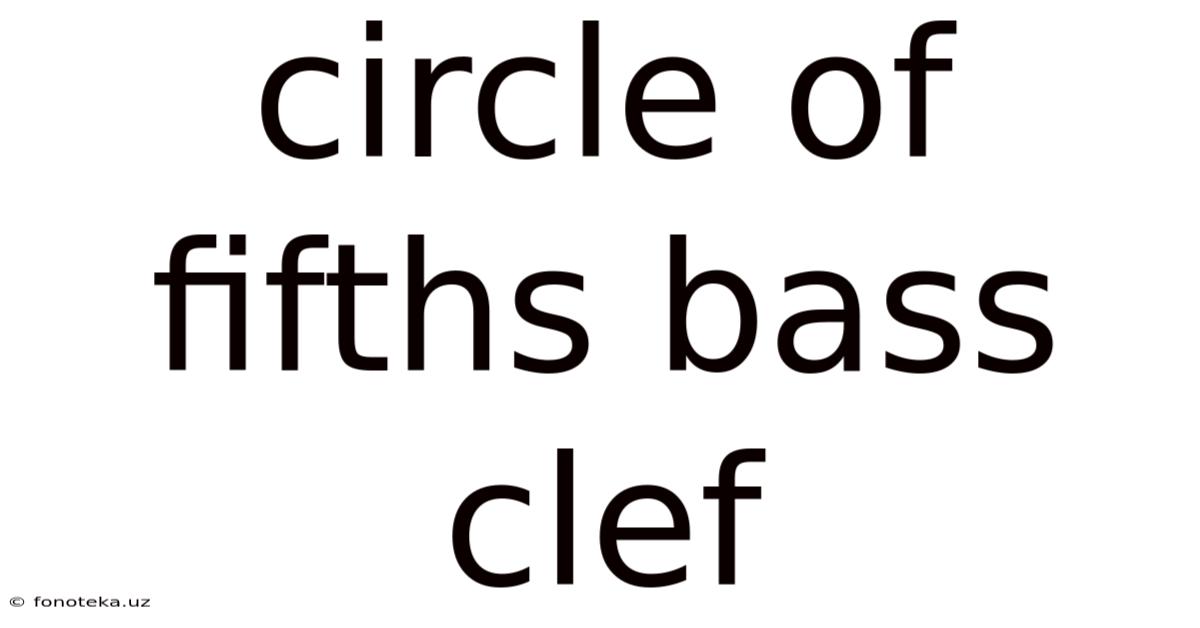 Circle Of Fifths Bass Clef