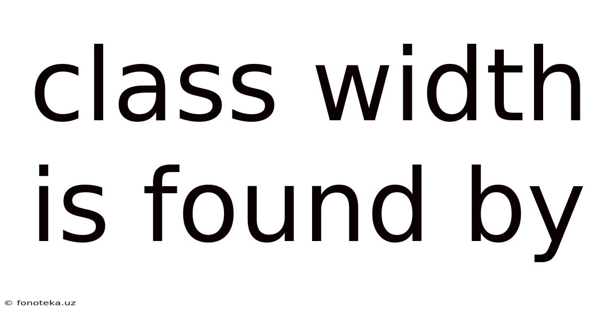 Class Width Is Found By