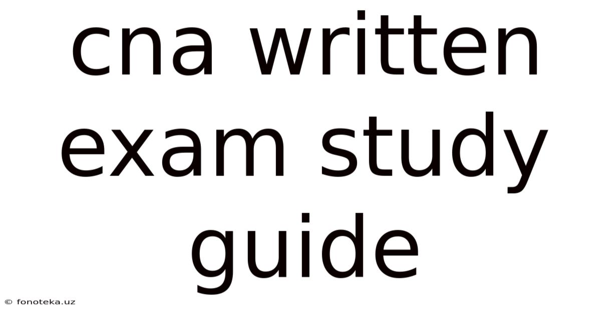 Cna Written Exam Study Guide