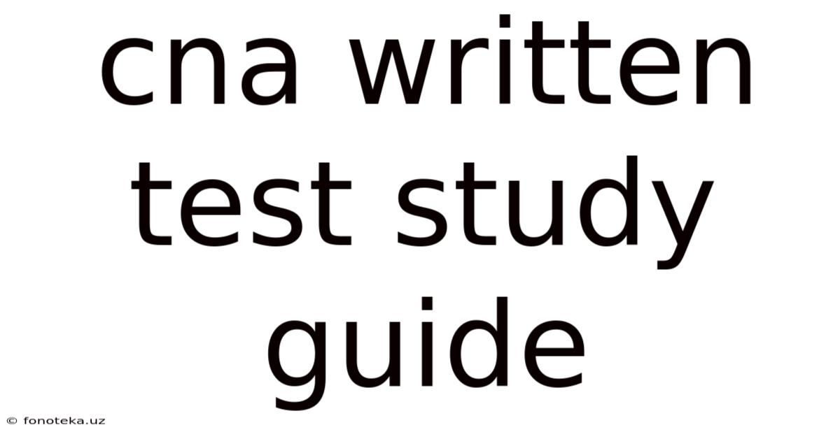 Cna Written Test Study Guide