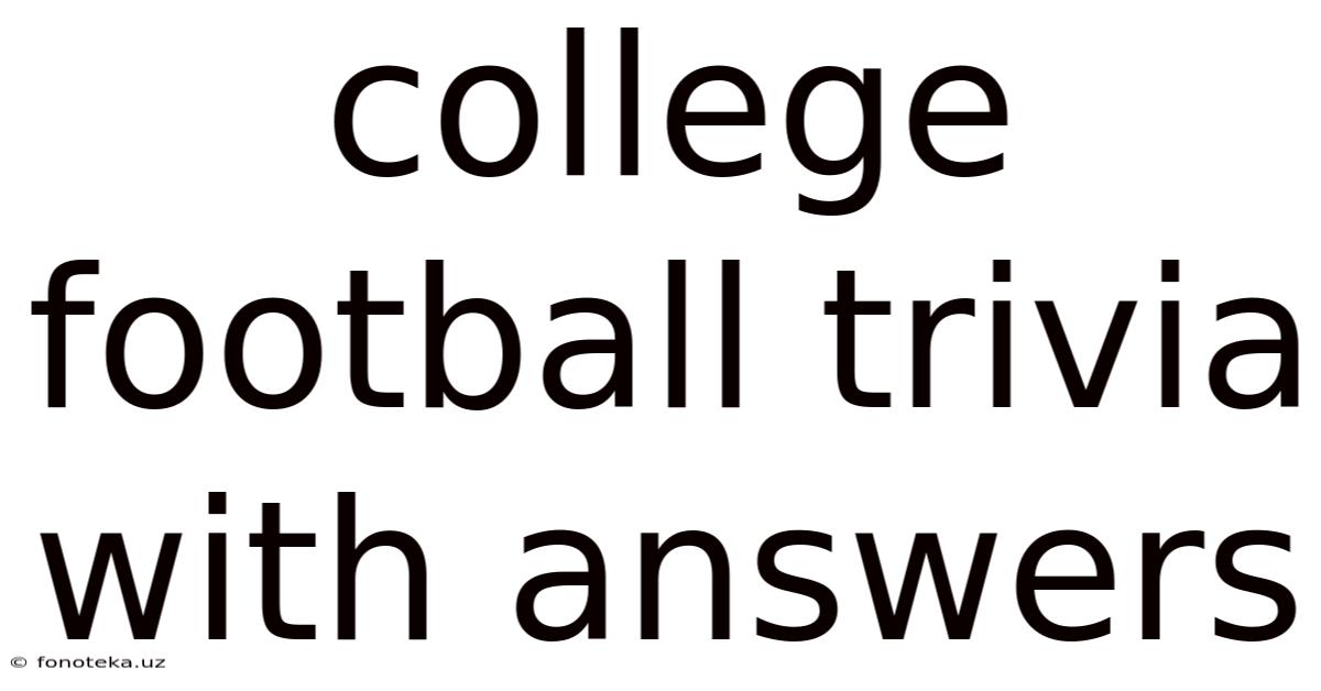 College Football Trivia With Answers
