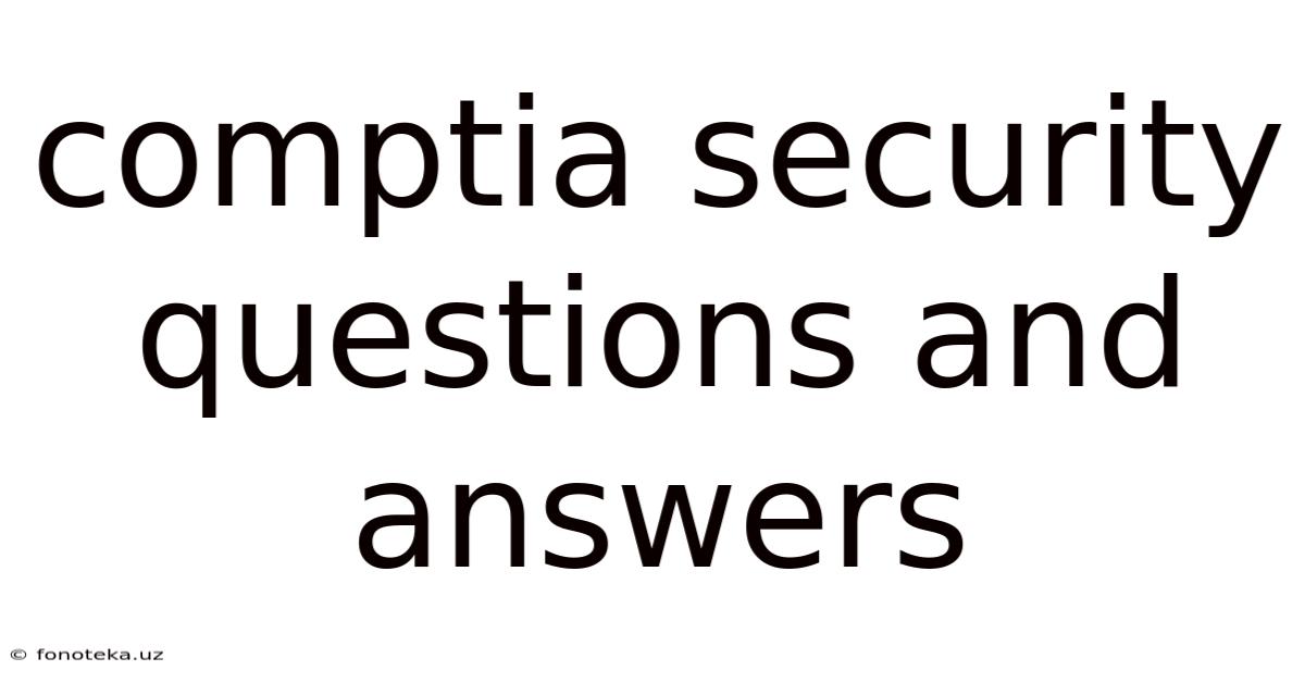 Comptia Security Questions And Answers