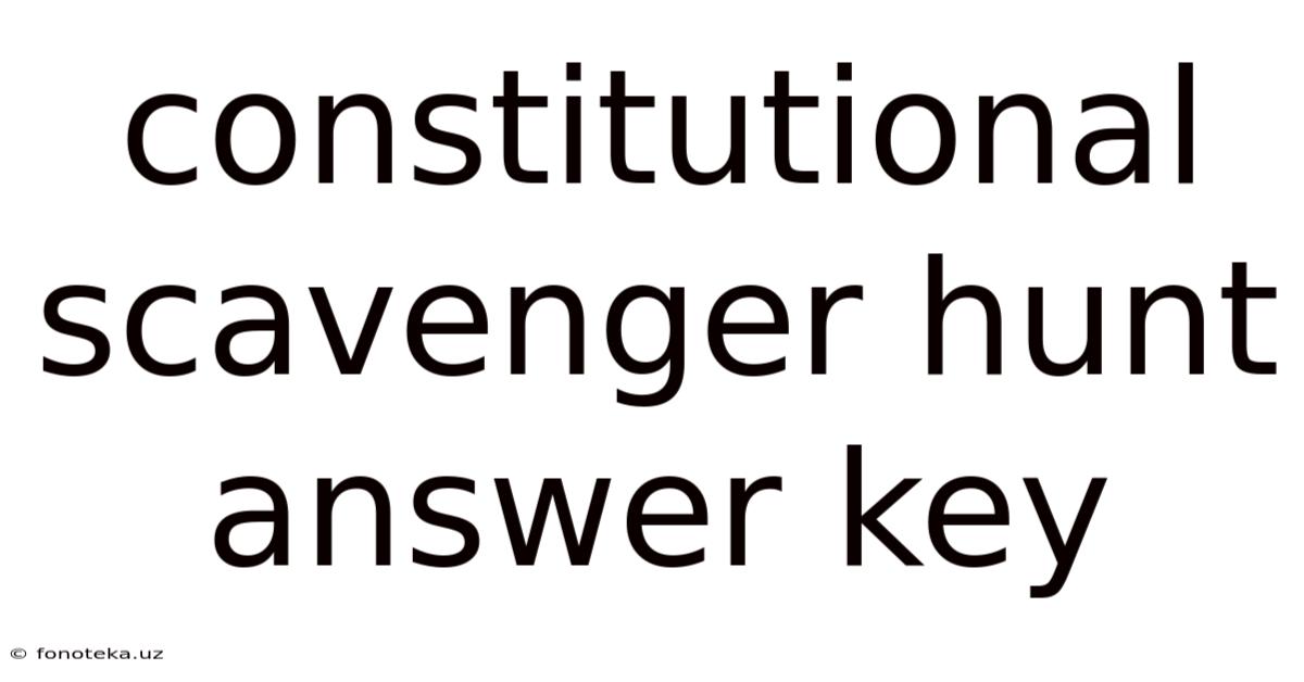 Constitutional Scavenger Hunt Answer Key