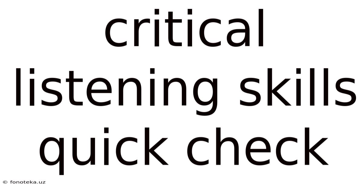 Critical Listening Skills Quick Check