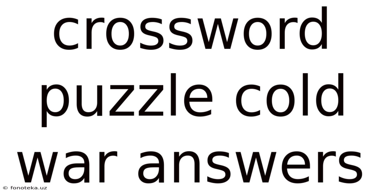 Crossword Puzzle Cold War Answers