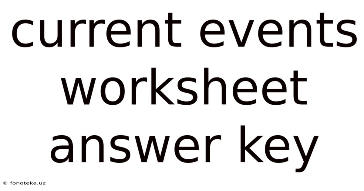 Current Events Worksheet Answer Key