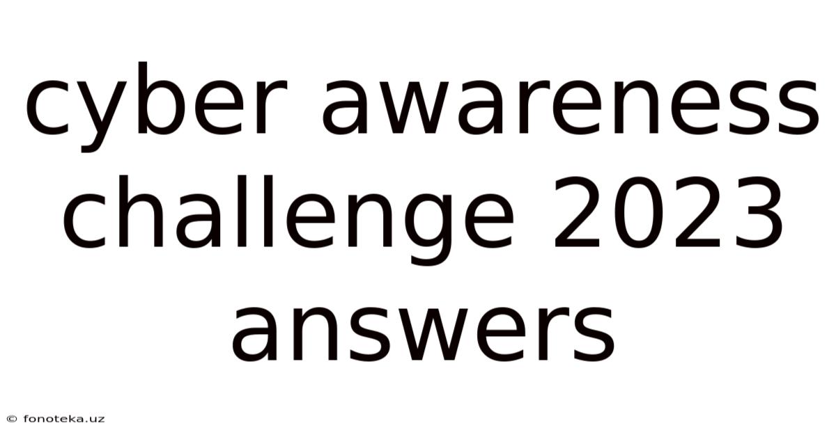 Cyber Awareness Challenge 2023 Answers