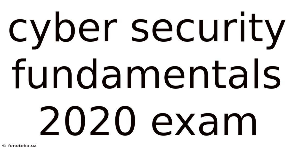 Cyber Security Fundamentals 2020 Exam