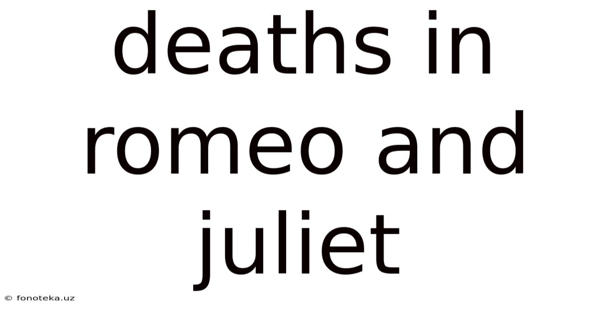 Deaths In Romeo And Juliet