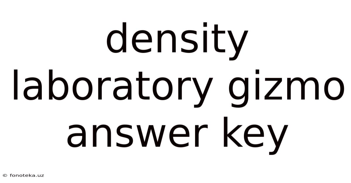 Density Laboratory Gizmo Answer Key