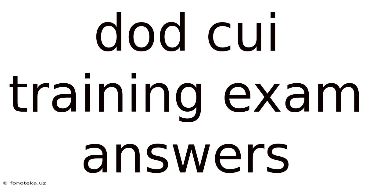 Dod Cui Training Exam Answers