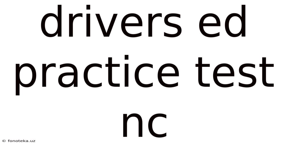 Drivers Ed Practice Test Nc