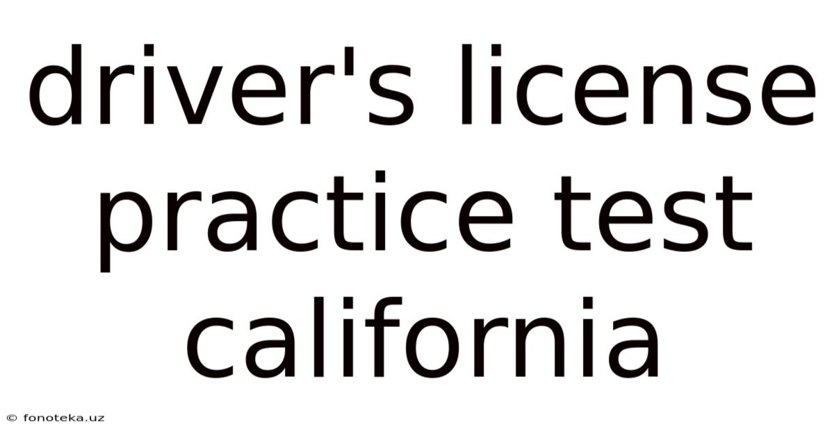 Driver's License Practice Test California