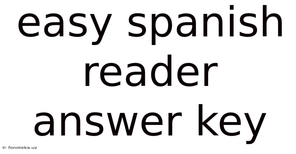 Easy Spanish Reader Answer Key