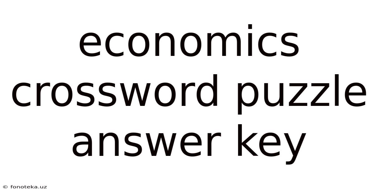 Economics Crossword Puzzle Answer Key